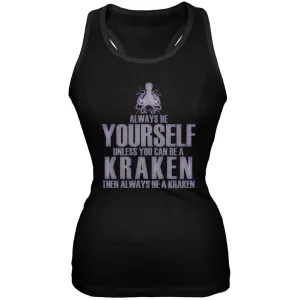 Always Be Yourself Kraken Black Juniors Soft Tank Top
