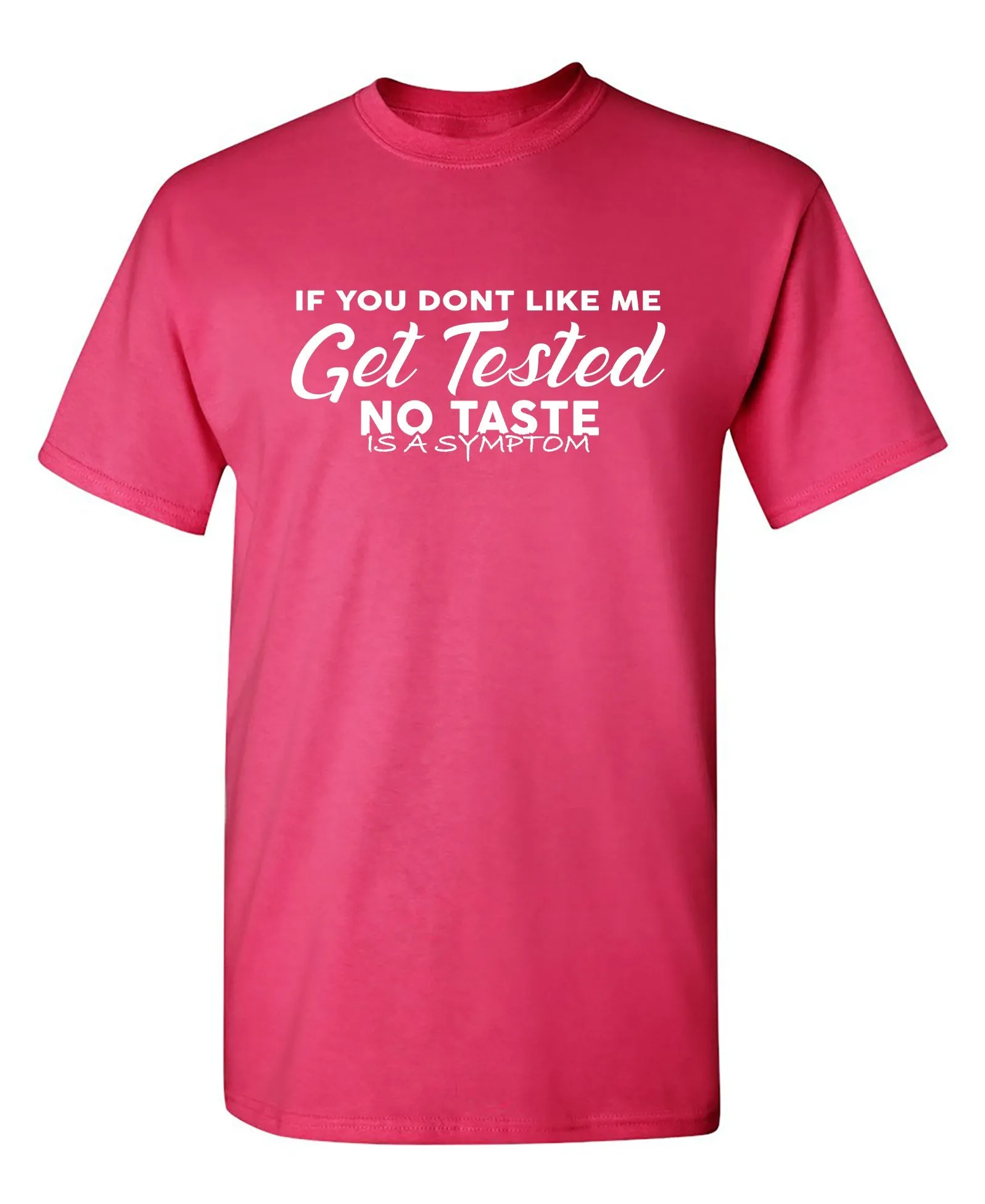 If you Don't Like Me, Get Tested