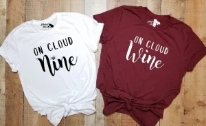 On Cloud Nine | On Cloud Wine Bachelorette Party Bridal Wedding Party Shirts